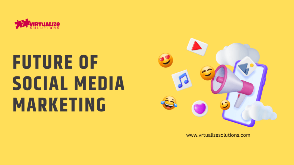 future of social media marketing