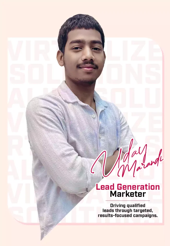 Uday Marandi Lead Generation Marketer Virualize Solutions Team Member
